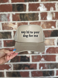 Say Hi to Your Dog For Me